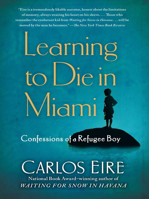 Title details for Learning to Die in Miami by Carlos Eire - Available